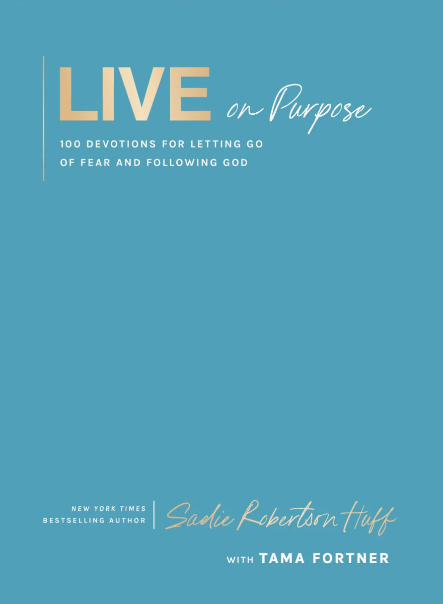 Live On Purpose: 100 Devotions for Letting Go of Fear and Following God // Sadie Robertson Huff - Image 7